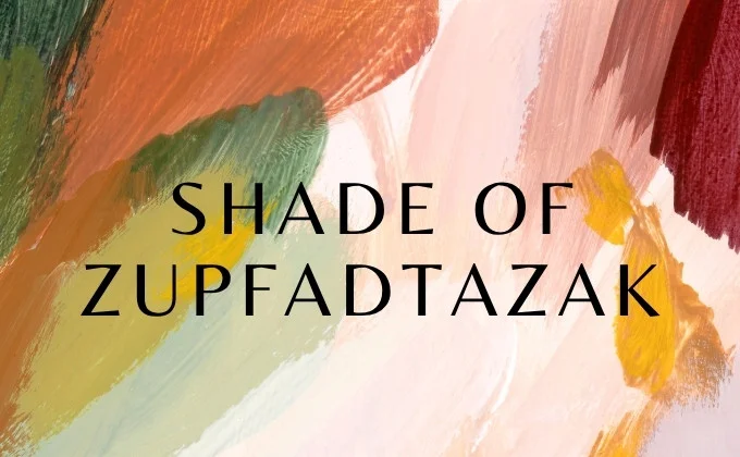 shade of zupfadtazak
